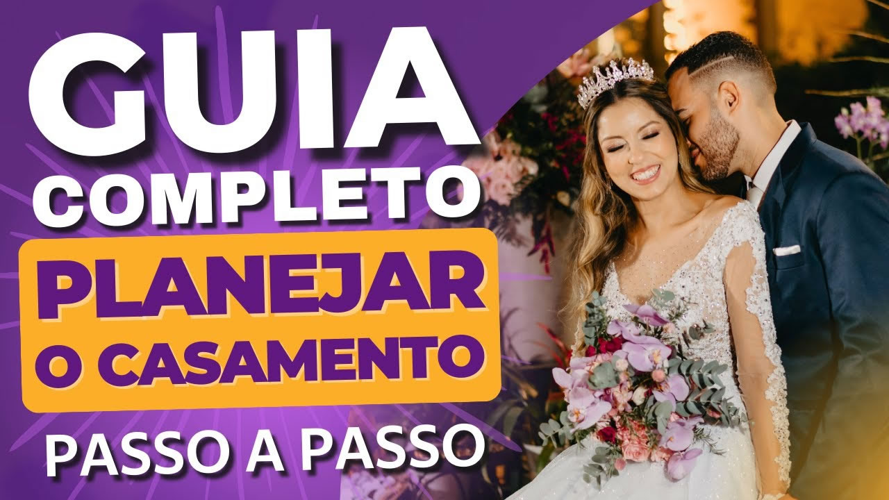 Como Planejar o Casamento Perfeito: Guia Completo para o Grande Dia